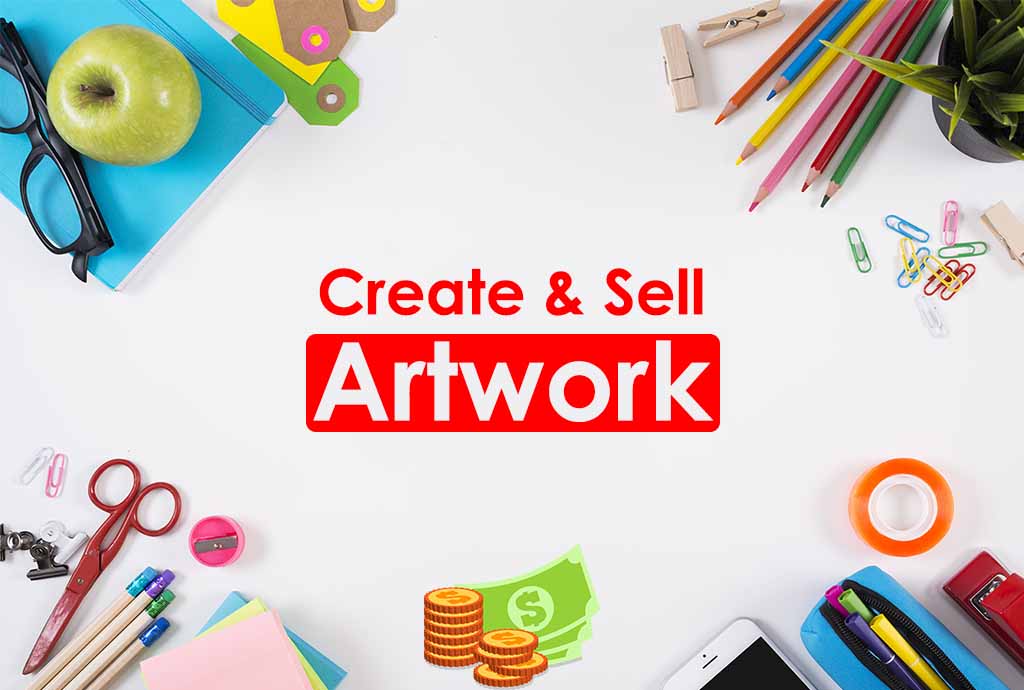 Create and Sell Artwork