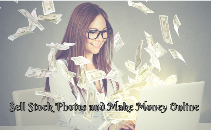 Sell Stock Photos and Make Money Online