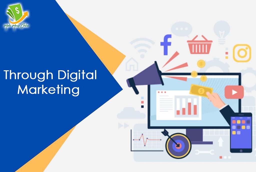 Through digital marketing 