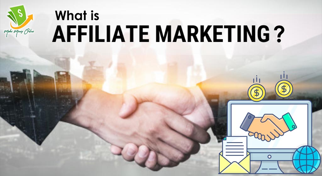 What is Affiliate Marketing?