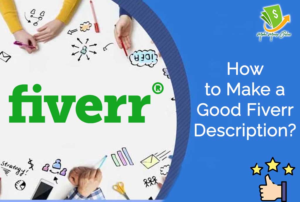 How to Make a Good Fiverr Description?