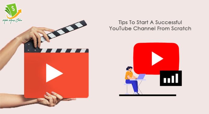 Start A YouTube Channel From Scratch