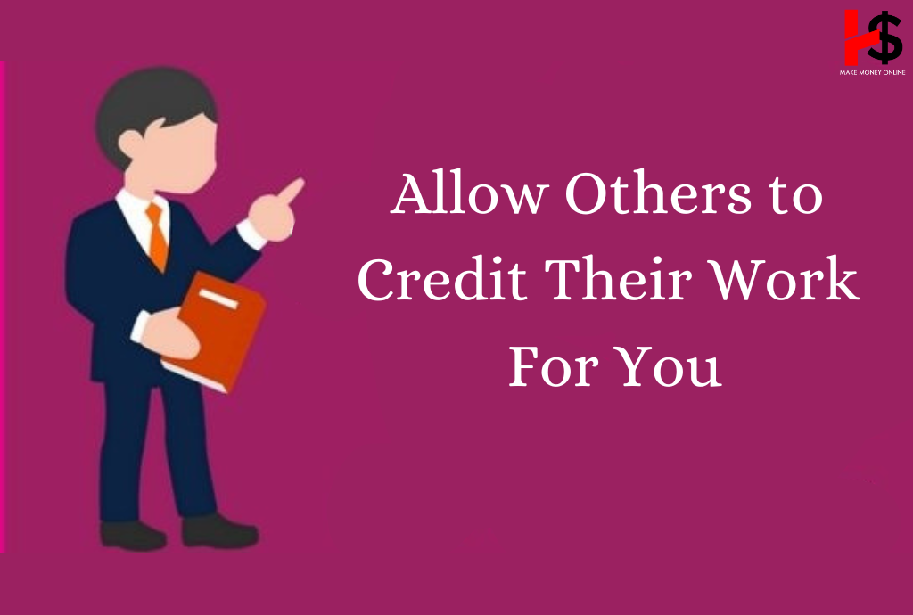 Allow Others to Credit Their Work For You