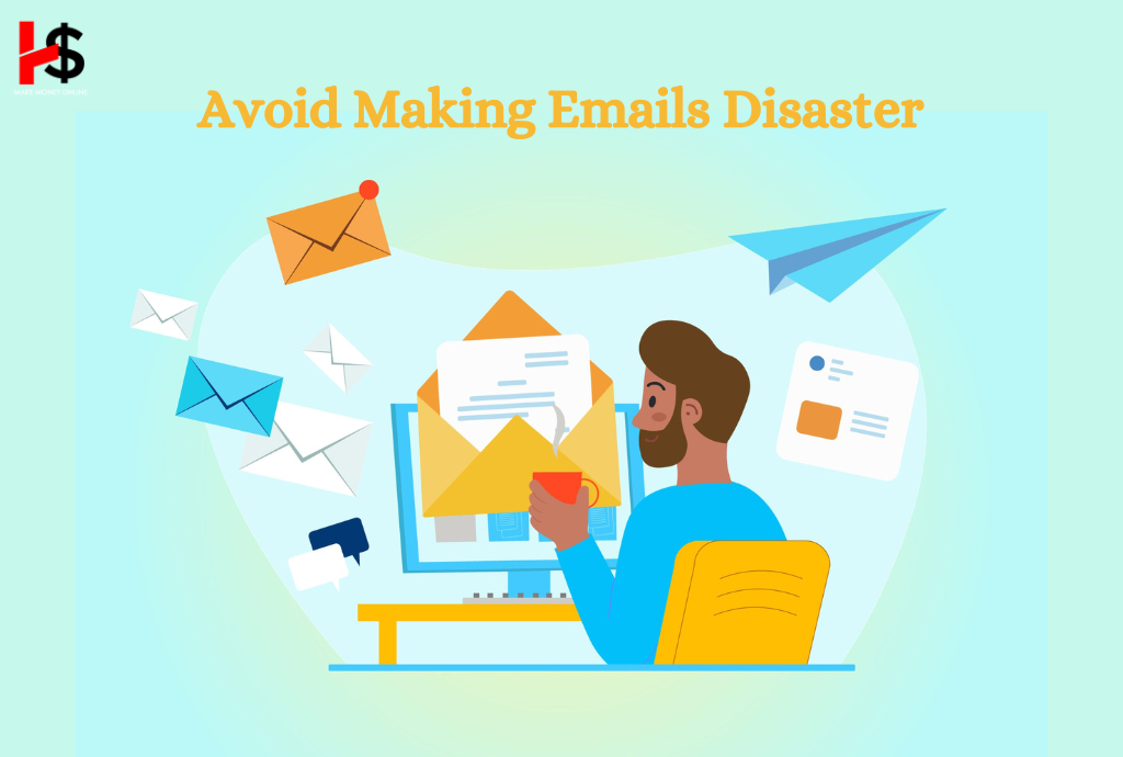 Avoid Making Emails Disaster