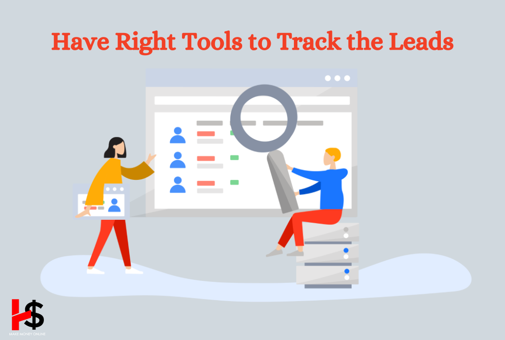 Have Right Tools to Track the Leads