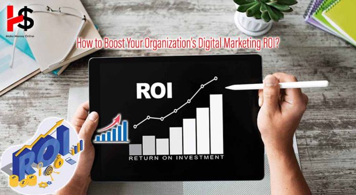 How to Boost Your Organization Digital Marketing ROI