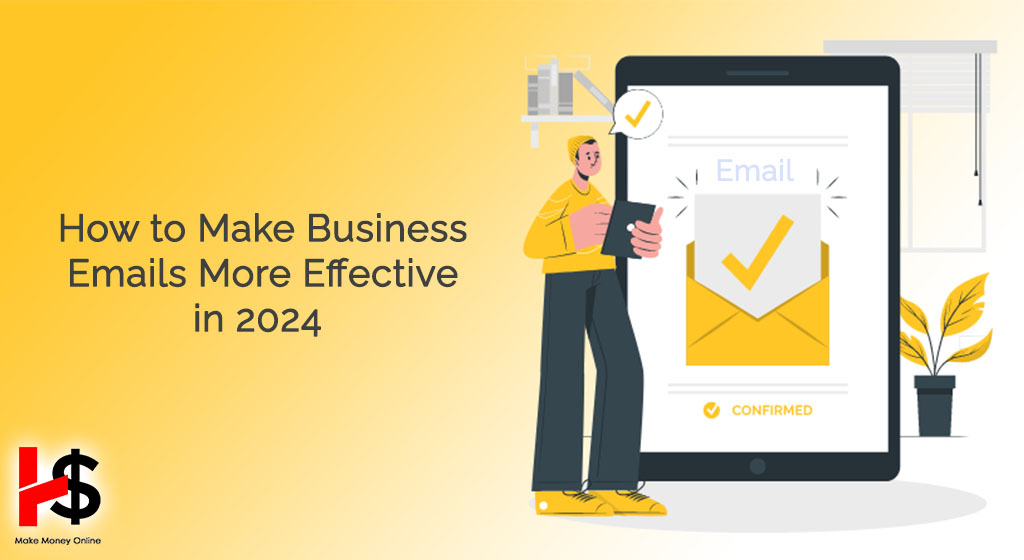 How to Make Business Emails More Effective