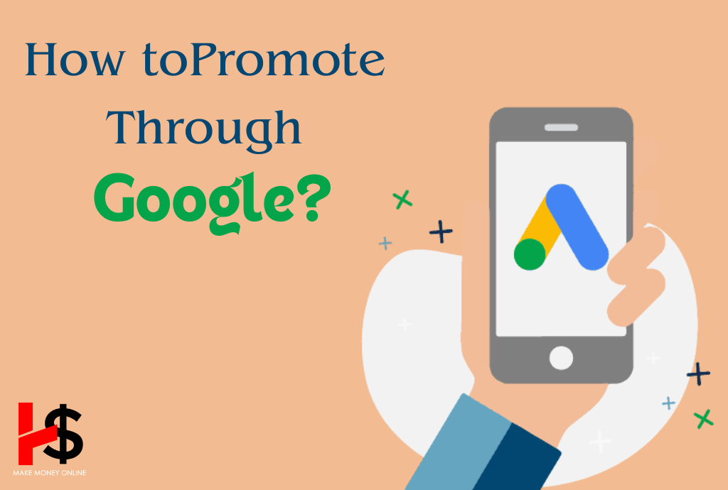 How to Promote Through Google?