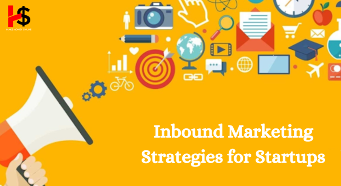 Inbound Marketing Strategies for Startups in 2024 | Best Guide