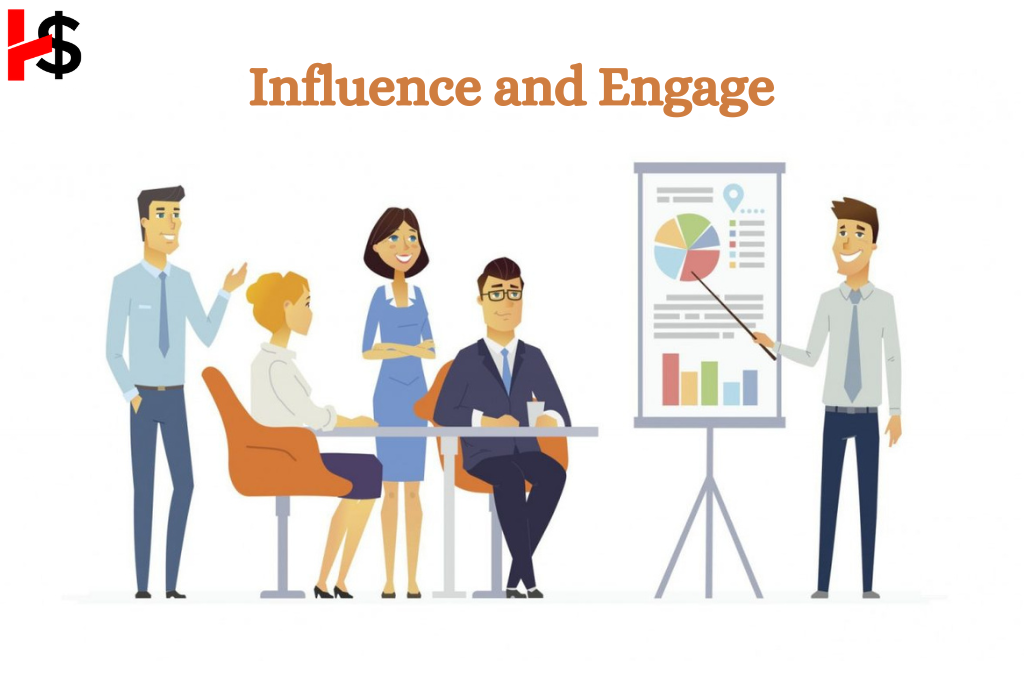 Influence and Engage