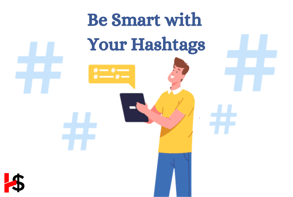 Be Smart with Your Hashtags