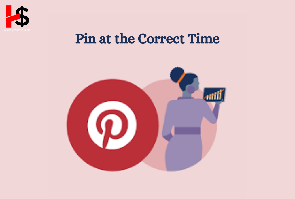 Pin at the Correct Time