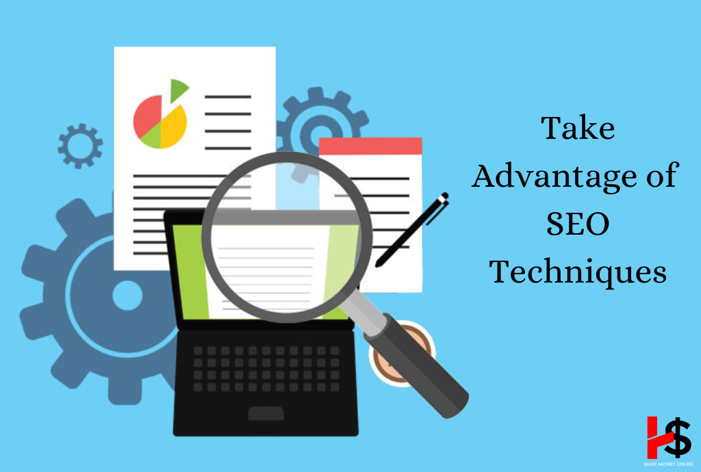 Take Advantage of SEO Techniques