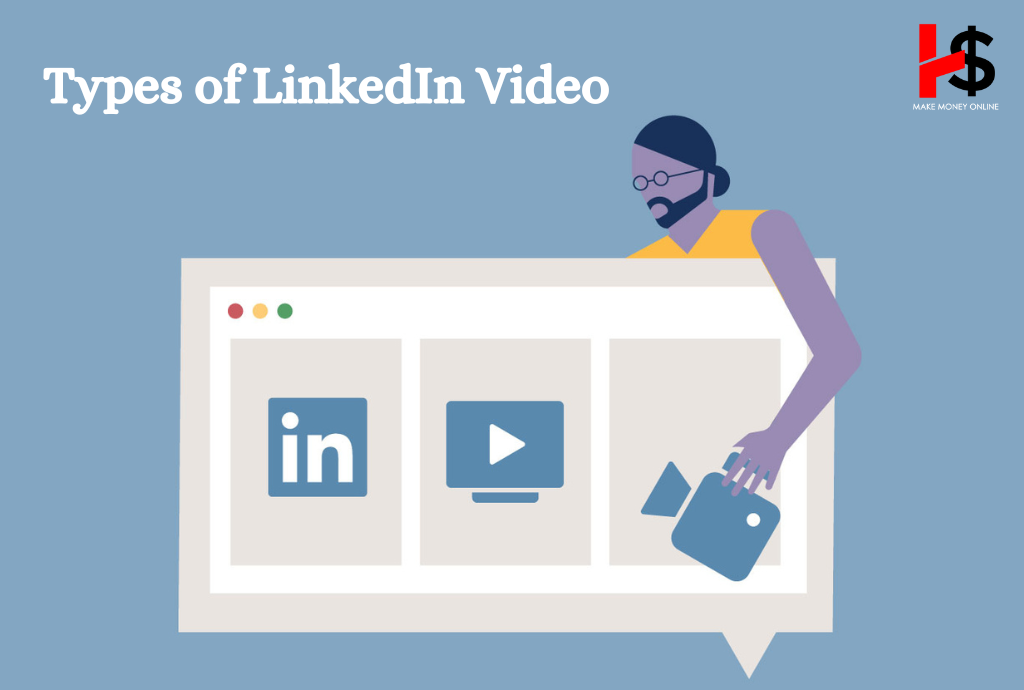 Types of LinkedIn Video