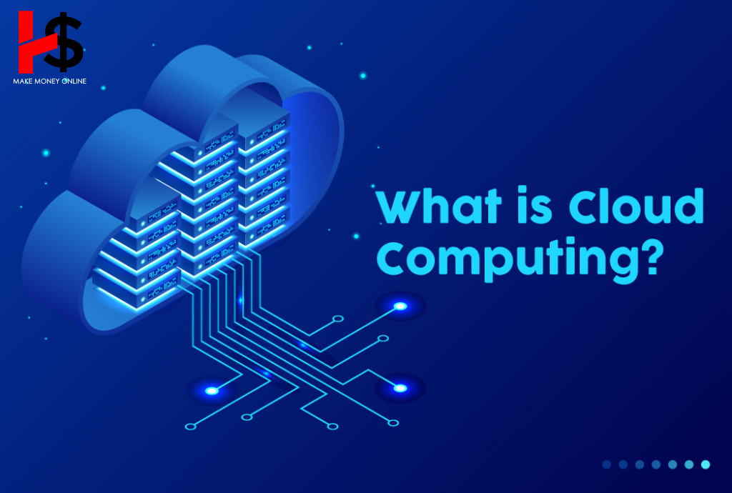 What is Cloud Computing?