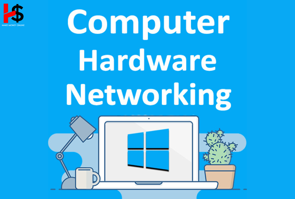 Computer Hardware and Networking