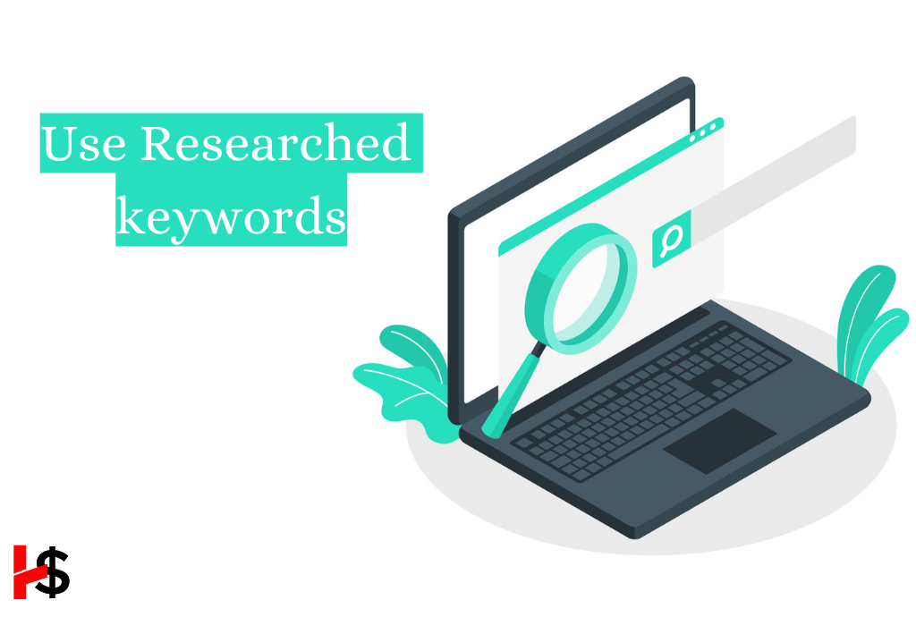 Use Researched keywords