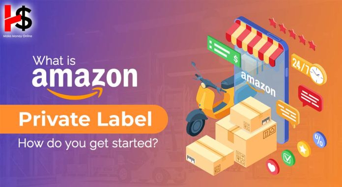 What is Amazon Private Label | How to Get Started with Private Label in 2024?