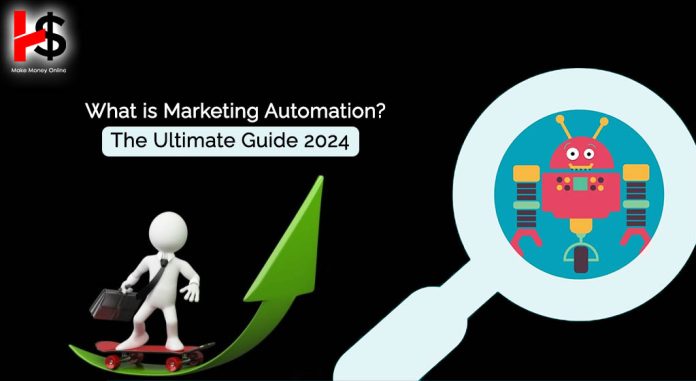 What is Marketing Automation The Ultimate Guide 2024