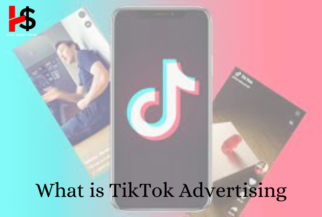 What is TikTok Advertising