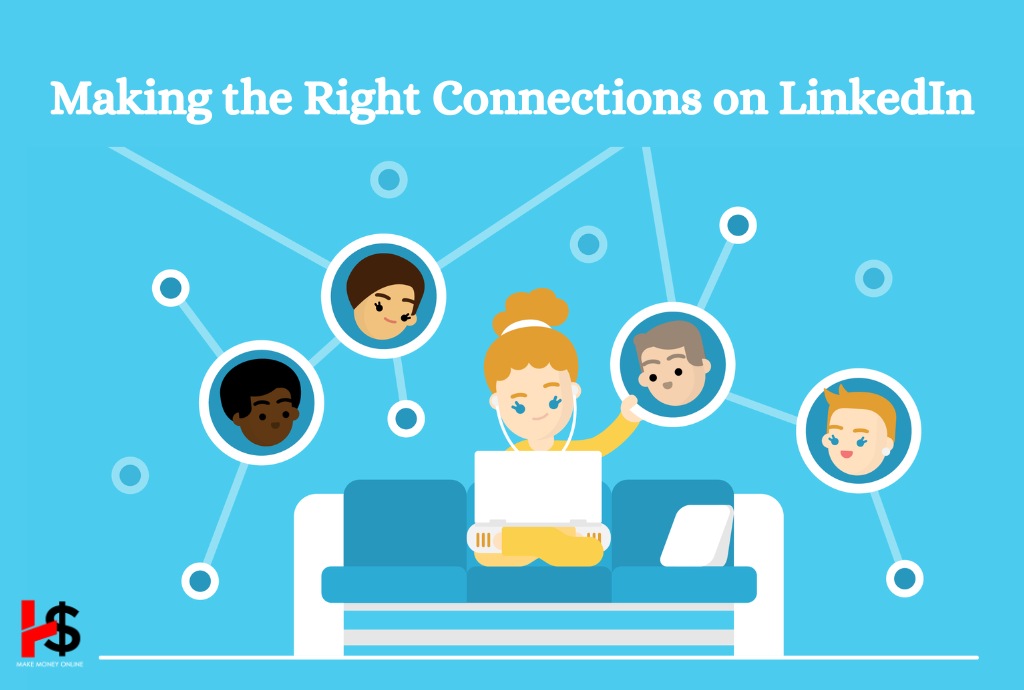 Making the Right Connections on LinkedIn