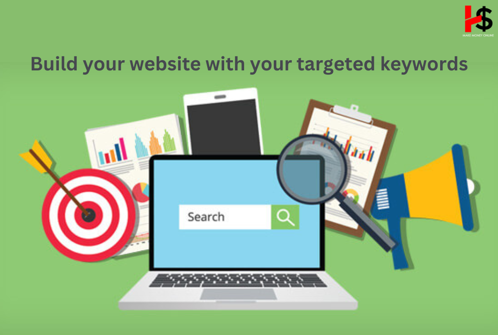 Build your website with your targeted keywords