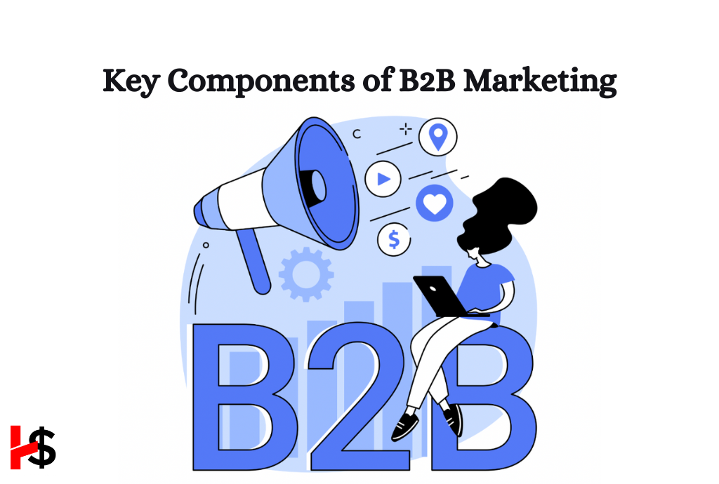 Key Components of B2B Marketing