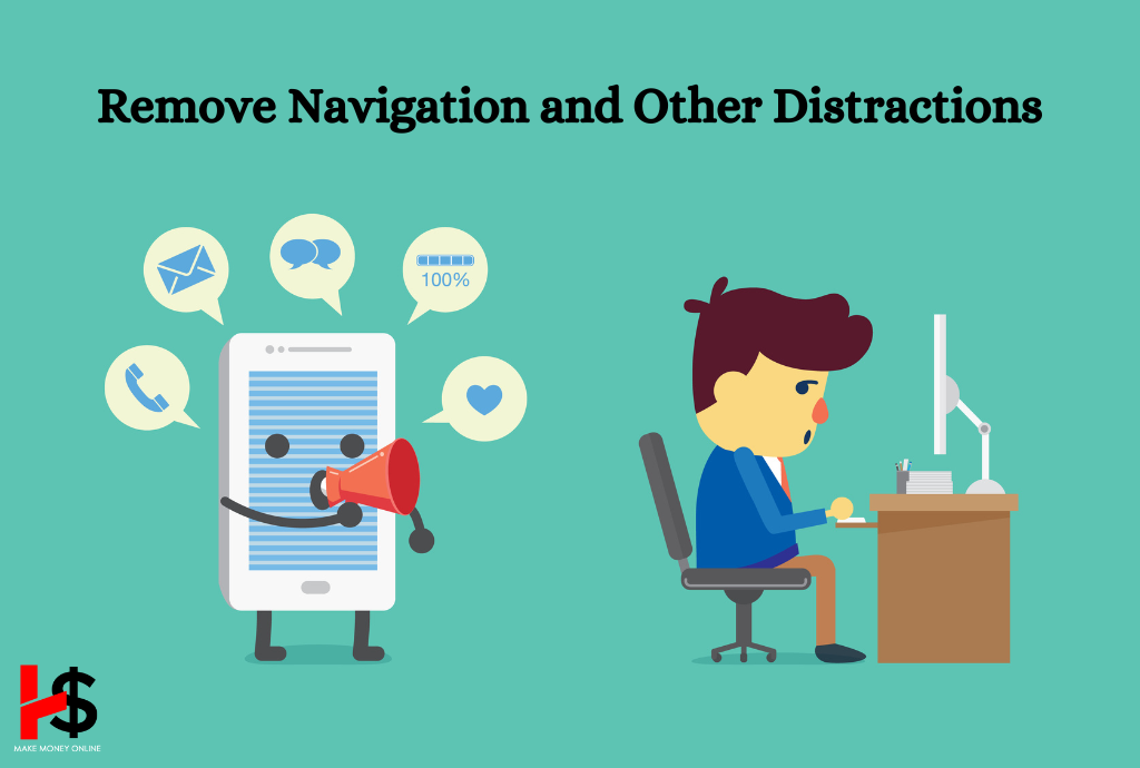 Remove Navigation and Other Distractions